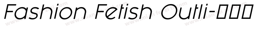 Fashion Fetish Outli字体转换